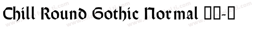 Chill Round Gothic Normal 常规字体转换